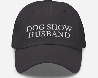 Gorra bordada para papá con la frase "Esposo de exposición canina"