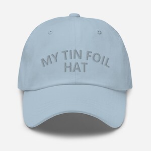 My Tin Foil Hat Embroidered Adjustable Baseball Cap Dad Hat Funny Conspiracy Theory Gift Hat Funny Conspiracy Hat Conspiracy Cap Cryptid Hat
