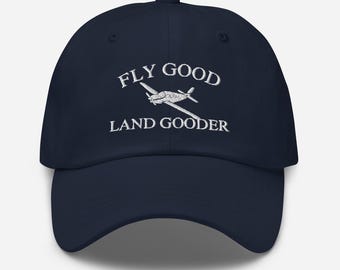 Fly Good Land Gooder Beech Embroidered Hat: Aviation Pilot Gift