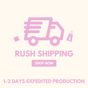 May include: Pink illustration of a delivery truck with a shopping bag and a price tag. Text reads "Rush Shipping" and "Shop Now". 1-2 days expedited production.