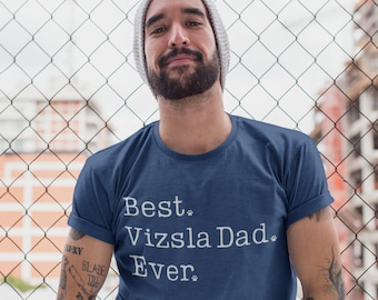 Vizsla Dad Shirt | Vizsla Shirt for Men | Vizsla Gifts | Hungarian Vizsla TShirt | Best Vizsla Dad T-Shirt | Vizsla Dad Gift | Vizsla Father