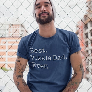 Vizsla Dad Shirt | Vizsla Shirt for Men | Vizsla Gifts | Hungarian Vizsla TShirt | Best Vizsla Dad T-Shirt | Vizsla Dad Gift | Vizsla Father