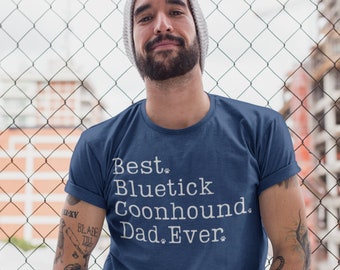 Camiseta Bluetick Coonhound Dad | Camiseta Bluetick Coonhound | Presente Bluetick Coonhound | Melhor pai Bluetick Coonhound de todos os tempos | Pai Blue Coonhound