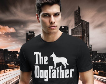 Malinois Dad Shirt | Belgian Malinois Shirt | Belgian Malinois Dad TShirt | Malinois Gifts | Belgian Shepherd Dad | Malinois Dogfather T