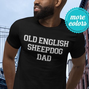 Old English Sheepdog Dad Shirt | OES Dad Shirt | Old English Sheepdog Gift | Old English Sheepdog TShirt | English Sheepdog Father