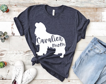 Cavalier Mom - Chemise Cavalier King Charles Spaniel - Chemise Cavalier - Cadeaux Cavalier King Charles Spaniel - Chemise Cavalier Mom - Tshirt CKCS