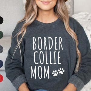Felpa con la scritta &quot;Border Collie Mom&quot; / Felpa con la scritta &quot;Border Collie Mom&quot; / Regali per Border Collie / Maglione con la scritta &quot;Border Collie Mom&quot; / Regalo per Border Collie Mom