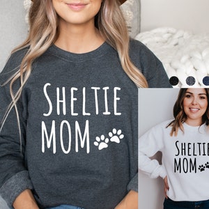 Sheltie Mom Sweatshirt | Shetland Sheepdog Sweatshirt | Sheltie Sweatshirt | Shetland Sheepdog Mom Sweater | Shetland Sheepdog Gift for Mama
