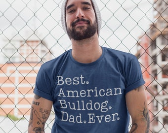 Camiseta de papá bulldog americano / Camiseta de bulldog americano / Regalo de bulldog americano / El mejor papá bulldog americano de la historia / Camiseta de padre bulldog americano