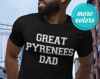 Shirt voor vader Pyreneeën | Pyreneese berghond vader | Shirt Pyreneeën | Geweldig cadeau voor hem in de Pyreneeën | Pyr Dad | Grote Pyreneeën, vader T