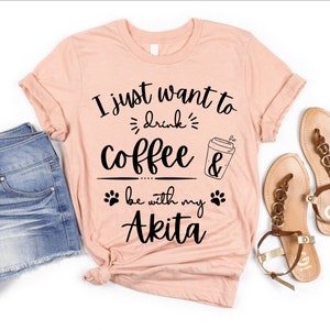 Akita Coffee Lover | Akita Mom Shirt | American Akita | Akita Inu | Akita Gifts | Akita Shirt for Women | Coffee and Akita TShirt for Her