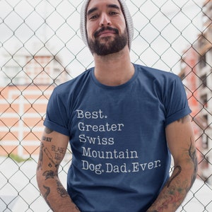 Greater Swiss Mountain Dog Dad Shirt | Swiss Mountain Dog Shirt | Swissy Dad | Swissy Dog Shirt  | Greater Swiss Mountain Dog Gift