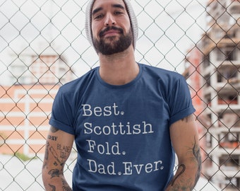 Scottish Fold Dad Shirt | Scottish Fold Shirt for Him | Scottish Fold Gifts | Scottish Fold Cat TShirt | Best Scottish Fold Father Ever T