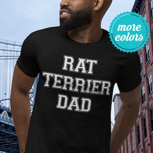 Rat Terrier Dad Shirt | Rat Terrier Shirt for Men | Rat Terrier Gift | Rat Terrier TShirt | Rat Terrier Father | Gift Rat Terrier Dog Father