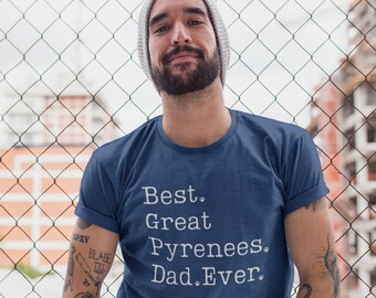 Shirt voor vader Pyreneeën | Pyreneese berghond vader | Shirt Pyreneeën | Geweldig cadeau voor hem in de Pyreneeën | Pyr Dad | Vader uit de Grote Pyreneeën