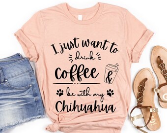 Chihuahua Mama Kaffeeliebhaber | Chihuahua Shirt | Chihuahua Geschenke | Chihuahua Mama Shirt | Süßes Chihuahua TShirt für Frauen | Chihuahua Mama Geschenk
