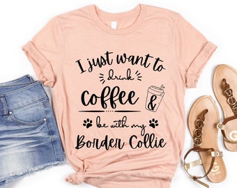 Border Collie Mom Coffee Lover | Border Collie Shirt | Border Collie Gifts | Border Collie Mom Shirt | Cute Border Collie TShirt for Women