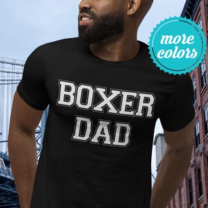 Boxer Dad Shirt | Boxer Shirt for Men | Boxer Gifts | Boxer Dog Shirt | Boxer Dog Dad | Gift for Boxer Father | Boxer Dog Gift | Boxer