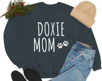 Doxie Mom Sweatshirt |  Dachshund Sweatshirt | Dachshund Gifts | Dachshund Mom Sweater | Doxie Sweatshirt | Dachshund Sweater for Doxie Mama