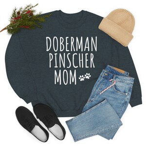 Doberman Pinscher Mom Sweatshirt | Dobermann Sweatshirt | Doberman Pinscher Gifts | Doberman Mom Sweater | Doberman Pinscher Sweatshirt