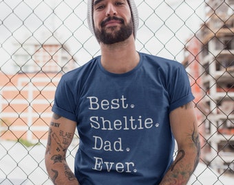 Sheltie Dad | Sheltie Dad Shirt | Shetland Sheepdog Dad TShirt | Sheltie Gifts | Sheltie Dad Gift | Shetland Sheepdog Dad | Sheltie Dog Dad