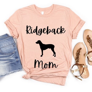 Ridgeback Mom Shirt | Rhodesian Ridgeback Shirt | Rhodesian Ridgeback Gifts | Rhodesian Ridgeback Mom TShirt | Ridgeback Shirt for Women