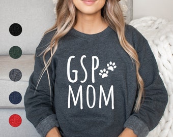 GSP Mom Sweatshirt | GSP Sweatshirt | German Shorthaired Pointer Sweatshirt for Women | GSP Gift | Pointer Mom Sweatshirt | Gsp Sweater