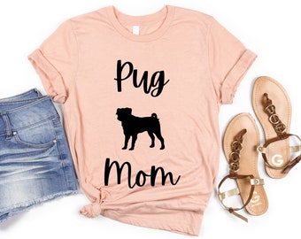 Pug Mom Shirt | Pug Shirt for Women | Pug Mama T-Shirt | Pug Dog Mom Shirt | Pug Gift | Pug Mom TShirt | Pug T-Shirt for Women | Pug Mother