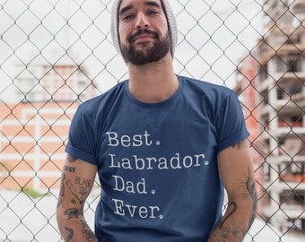 Shirt voor vader labrador | Labrador-shirt | Labradorcadeaus | Shirt voor lab-vader | Beste labrador-vader ooit | T-shirt papa van labrador |  Labrador vader cadeau
