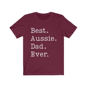 Aussie Dad | Aussie Dad Shirt | Australian Shepherd Dad Shirt | Aussie Gifts | Aussie Dad Gift | Aussie Shepherd Dad | Aussie Shirt | Aussie image 8