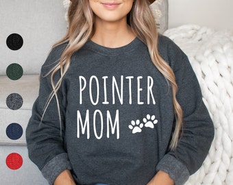 Pointer Mom Sweatshirt | Pointer Sweatshirt | GSP Mom Sweater | German Shorthaired Pointer Sweater | Pointer Mama | Pointer Gift for Her