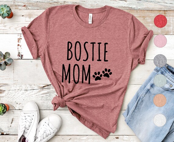 Bostie Mom Shirt | Boston Terrier Shirt for Women | Bostie