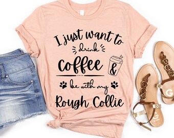Rough Collie Kaffeeliebhaber | Rough Collie Geschenk | Rough Collie Mom Shirt | Kaffee Collie TShirt | Rough Collie Shirt für Sie | Collie Mama