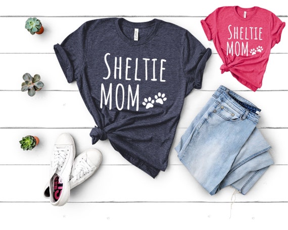 Sheltie Mom Shirt Sheltie Mom Gift Sheltie Gifts Sheltie Mom Shirt Sheltie Mom Gift Sheltie Gifts