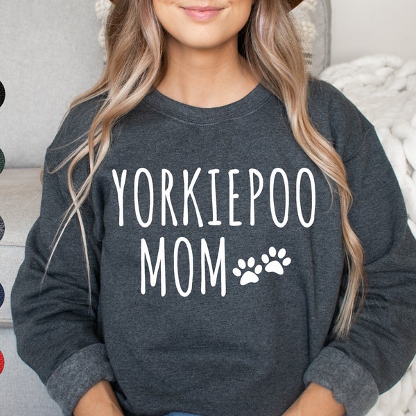 Yorkiepoo Mom Sweatshirt | Yorkiepoo Sweatshirt | Yorkiepoo Mom Sweater | Yorkiepoo Sweater | Yorkiepoo Gifts | Yorkiepoodle | Yorkiepoo Dog