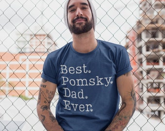 Pomsky Dad Shirt | Pomsky Gift | Pomsky Shirt | Pomsky Father | Best Pomsky Dad Ever | Pomeranian Husky Cross | Pomsky Dog TShirt for Him