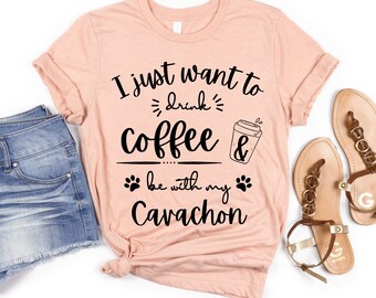 Cavachon Coffee Lover | Cavachon Gift | Cavachon Mom Shirt | Coffee Cavachon Dog Tee | Cavachon Shirt for Her | Cavalier Bichon Cross Mama