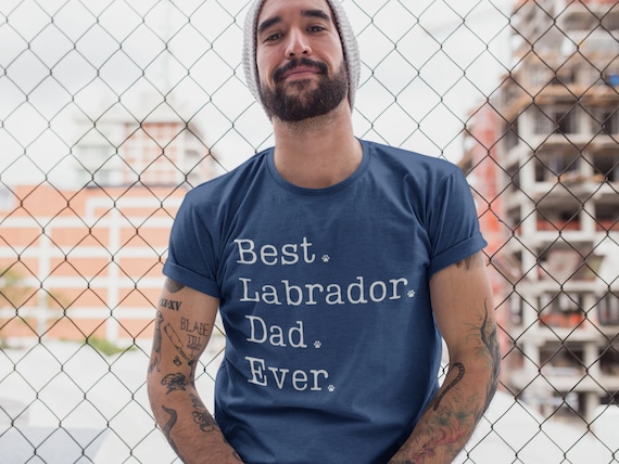 Labrador Dad Shirt | Labrador Shirt | Labrador Gifts | Lab Dad Shirt | Best Labrador Dad Ever | Labrador Dad TShirt |  Labrador Dad Gift