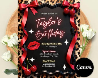 May include: A black invitation with the text "Taylor's Birthday" in a neon-style font, adorned with red ribbons, cherries, and a leopard print background. The invitation includes event details and a "RSVP" section.