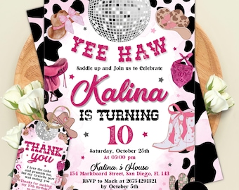 May include: A pink and white cow print birthday invitation and matching thank you tag featuring a silver disco ball, cowboy hats, boots, a saddle, and a bandana. The text reads YEE HAW, Kalina IS TURNING 10, and includes event details.
