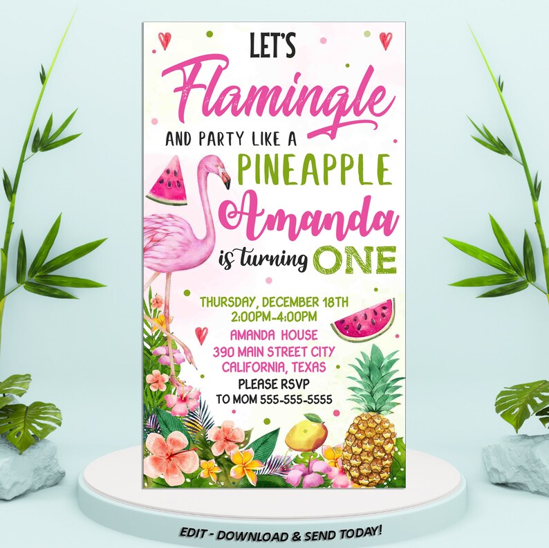 May include: A pink flamingo with a watermelon in its beak, surrounded by tropical flowers and fruit. The text "Let's Flamingle and party like a Pineapple Amanda is turning One" is at the top of the invitation. The invitation also includes the date, time, and location of the party.