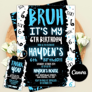 Boy 6Th Birthday Invitation, Bruh Party Invite, Bruh It's My Birthday Invitation, Boy Number Invitations, Editable Canva Template