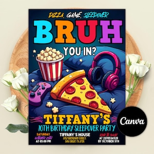Op de afbeelding: Een kleurrijke uitnodiging voor Tiffany's 10e verjaardagsslaapfeestje. Het ontwerp toont pizza, popcorn, een gamecontroller en een koptelefoon. Tekst bevat "BRUH YOU IN?" en feestdetails: datum, tijd, locatie en RSVP-informatie.
