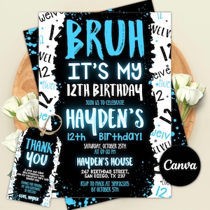 Boy 12Th Birthday Invitation, Bruh Invitation, Bruh It's My Birthday Invitation, Boy Number Invitations, Digital Editable Printable