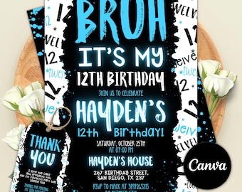 Boy 12Th Birthday Invitation, Bruh Invitation, Bruh It's My Birthday Invitation, Boy Number Invitations, Digital Editable Printable