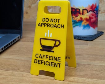 Do Not Approach Caffeine Deficient Desk Sign | Funny Office Decor | Novelty A-Frame Sign | Secret Santa Gift for Coworker | Coffee Lover