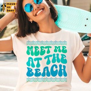 Meet Me At The Beach Png, Svg, Beach Vibes Svg, Ocean, Sea, Lake Vacation Shirt Svg, Happy Summer Life Svg, Cricut File, Sublimation Image