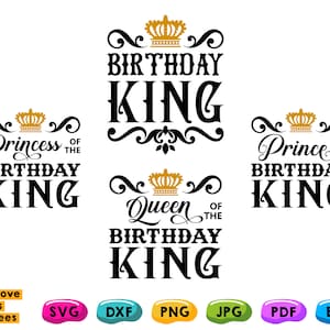 Birthday King Svg, Png, Family of Birthday Man, Matching Shirts for Wife, Daughter, Son, Prince, Princess, Queen Of The Birthday King Svg