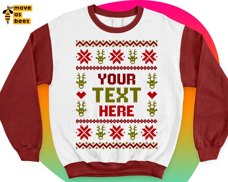 May include: White long-sleeve sweatshirt with a red crew neck and red sleeves. The front of the sweatshirt has a green and red Christmas-themed design with the text "YOUR TEXT HERE".