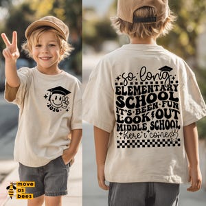 So Long Elementary School, Middle School Here I Come SVG, PNG, Front/Back, 6th, 5th Grade Graduation 2026 Svg, Kids Back To School Shirt Svg